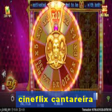 cineflix cantareira